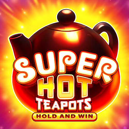 Super Hot Teapots: Hold and Win