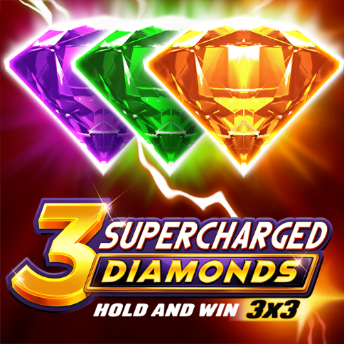 3 Supercharged Diamonds: Hold and Win