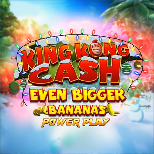 King Kong Cash Even Bigger Bananas Xmas