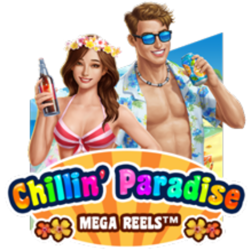 Chillin Paradise: Mega Reels