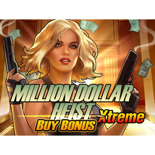 Million Dollar Heist Xtreme Buy Bonus