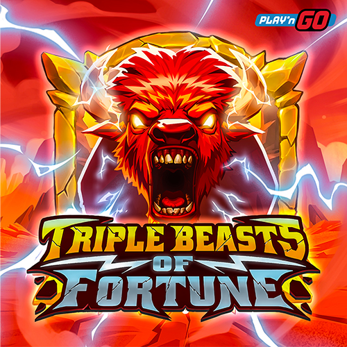 Triple Beasts of Fortune