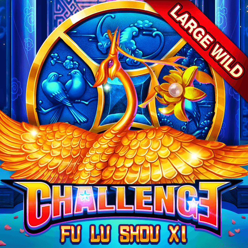 Challenge - Fu Lu Shou Xi