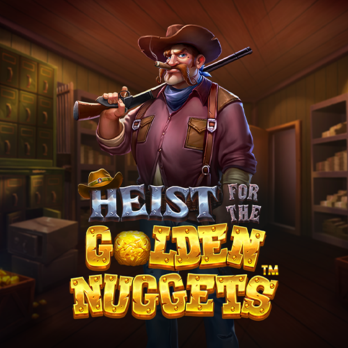 Heist for the Golden Nuggets