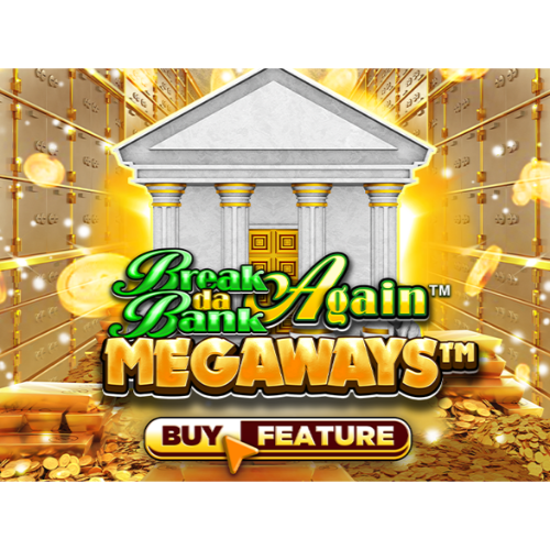 Break Da Bank Again MEGAWAYS