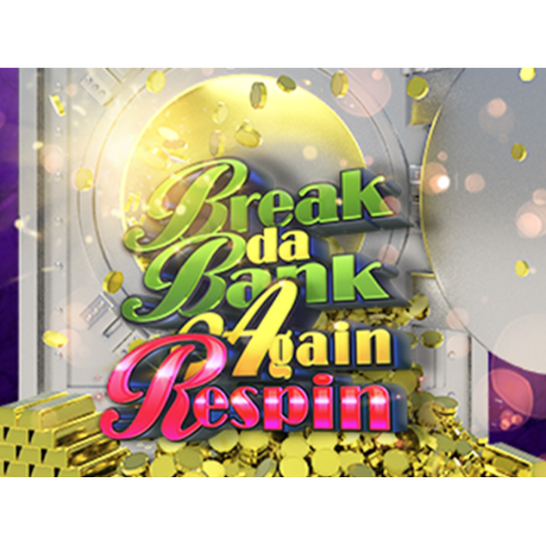 Break Da Bank Again Respin
