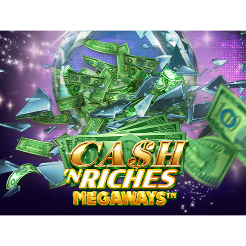 Cash 'N Riches Megaways