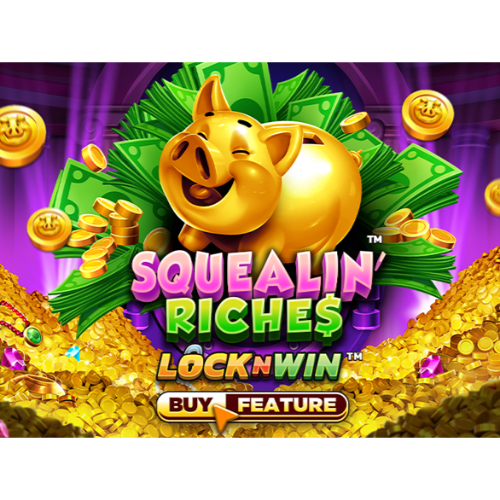 Squealin' Riches