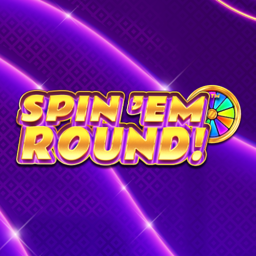 Spin'Em Round!