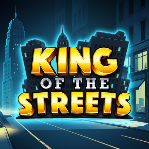 King of the Streets