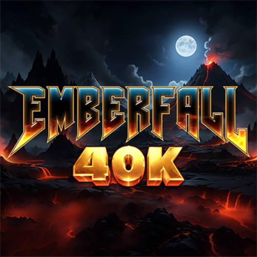 Emberfall 40K