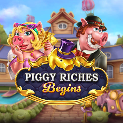 Piggy Riches Begins