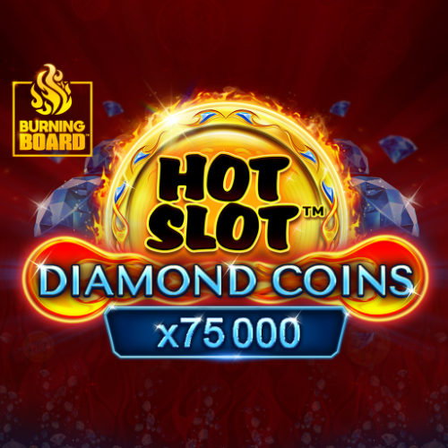 Hot Slot: Diamond Coins Burning Board