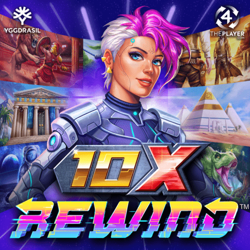10x Rewind