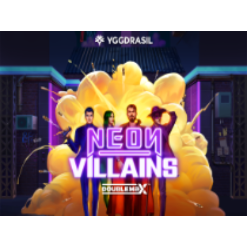 Neon Villains Doublemax